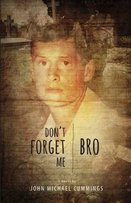 Book cover for Don't Forget Me, Bro
