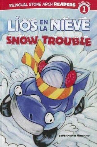 Cover of Líos En La Nieve/Snow Trouble