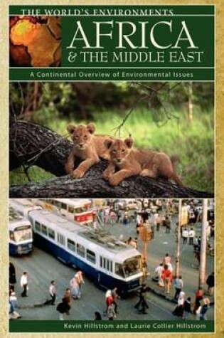 Cover of Africa & the Middle East: A Continental Overview of Environmental Issues