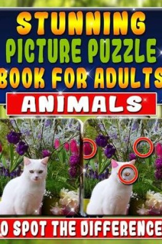 Cover of Stunning Picture Puzzle Books for Adults - Animals Spot the Difference