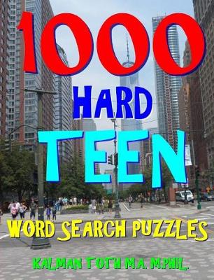 Book cover for 1000 Hard Teen Word Search Puzzles