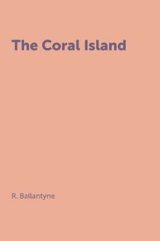 Cover of The Coral Island