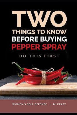 Book cover for Two Things To Know Before Buying Pepper Spray