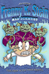 Book cover for Franny K Stein Mad Scientist: The Fran With Four Brains