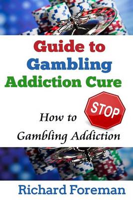 Book cover for Guide to Gambling Addiction Cure