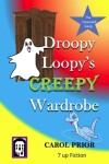 Book cover for Droopy Loopy's Creepy Wardrobe