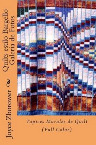 Cover of Quilts estilo Bargello Galeria de Fotos