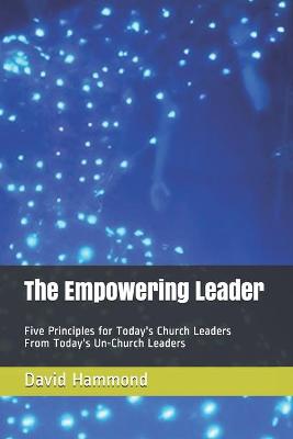 Book cover for The Empowering Leader
