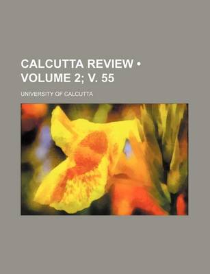 Book cover for Calcutta Review (Volume 2; V. 55)