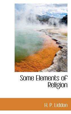 Book cover for Some Elements of Religion