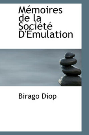 Cover of M Moires de La Soci T D' Mulation