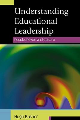 Book cover for Understanding Educational Leadership: People, Power and Culture