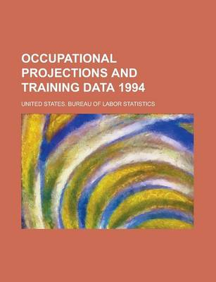 Book cover for Occupational Projections and Training Data 1994