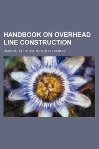 Cover of Handbook on Overhead Line Construction