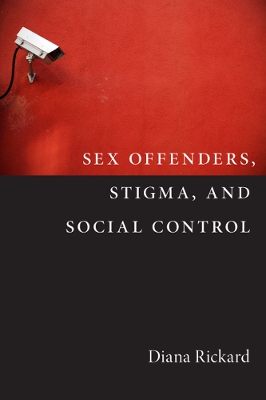 Cover of Sex Offenders, Stigma, and Social Control