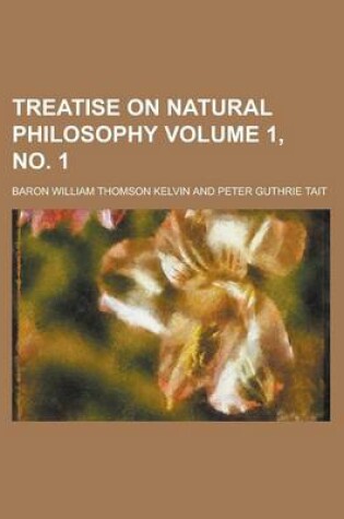 Cover of Treatise on Natural Philosophy Volume 1, No. 1