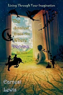 Book cover for The Smallest Roads Are Where Dreams Begin