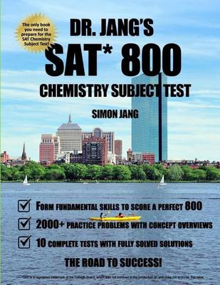 Book cover for Dr. Jang's SAT 800 Chemistry Subject Test