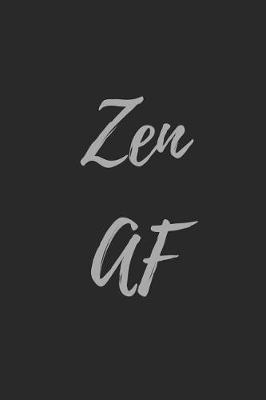 Book cover for Zen AF