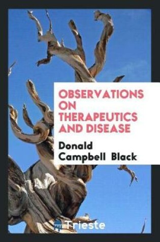 Cover of Observations on Therapeutics and Disease