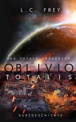 Book cover for Oblivio Totalis - Das Totale Vergessen