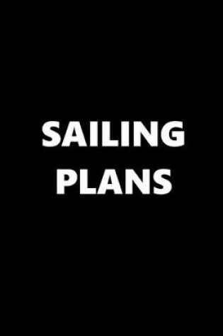 Cover of 2020 Daily Planner Sports Theme Sailing Plans Black White 388 Pages