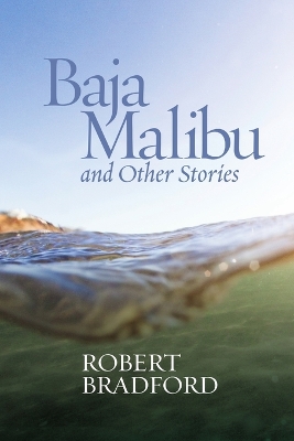 Book cover for Baja Malibu and Other Stories