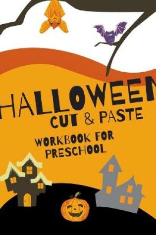 Cover of Halloween Cut and Paste Workbook for Preschool