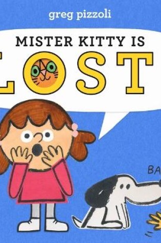 Cover of Mister Kitty Is Lost!