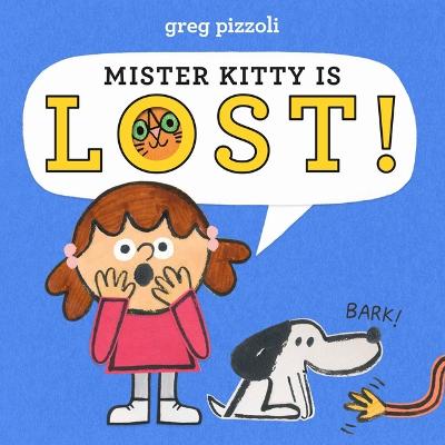 Book cover for Mister Kitty Is Lost!