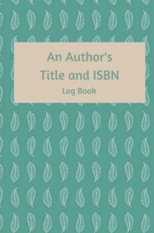 Cover of An Author's Title and ISBN