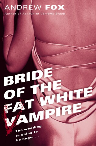 Cover of Bride of the Fat White Vampire