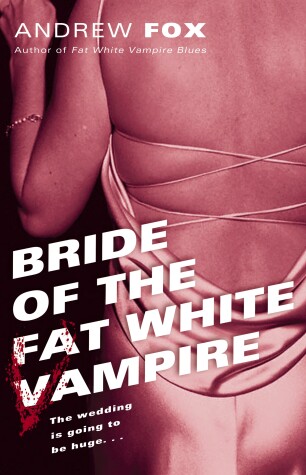 Cover of Bride of the Fat White Vampire