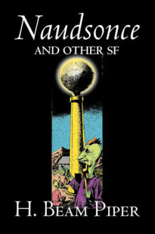 Cover of Naudsonce and Other Science Fiction by H. Beam Piper, Adventure