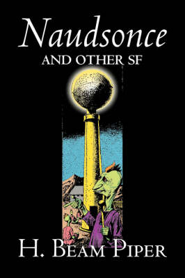 Book cover for Naudsonce and Other Science Fiction by H. Beam Piper, Adventure