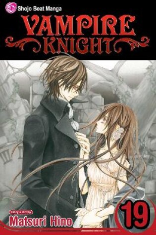 Cover of Vampire Knight, Vol. 19