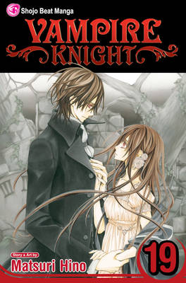 Book cover for Vampire Knight, Vol. 19