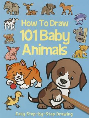 Book cover for How to Draw 101 Baby Animals