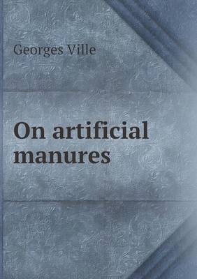 Book cover for On Artificial Manures