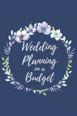 Book cover for Wedding Planning on a Budget