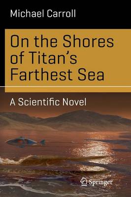 Book cover for On the Shores of Titan's Farthest Sea