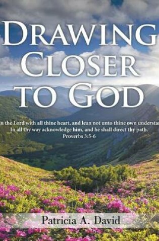 Cover of Drawing Closer to God