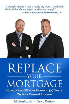 Book cover for Replace Your Mortgage