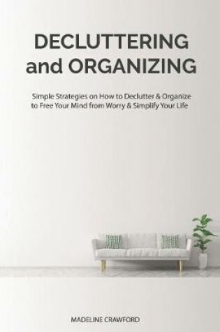 Cover of Decluttering and Organizing