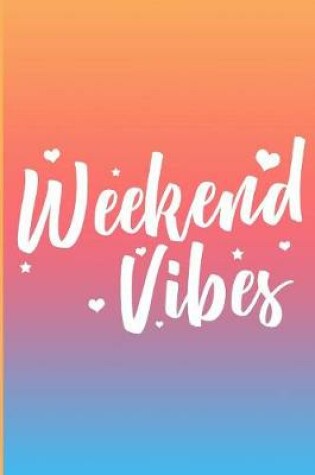 Cover of Weekend Vibes