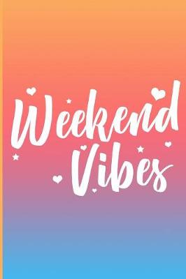Cover of Weekend Vibes