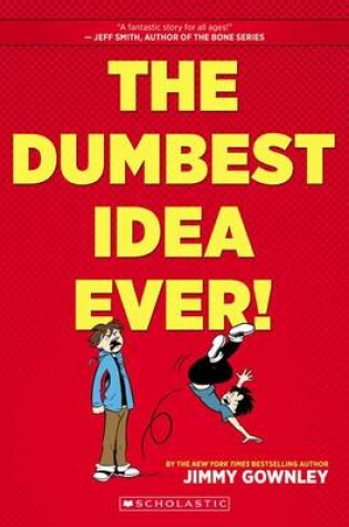 Cover of The Dumbest Idea Ever!