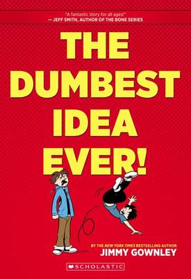 Book cover for The Dumbest Idea Ever!