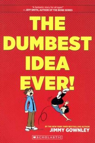 Cover of The Dumbest Idea Ever!