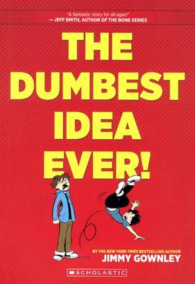 Book cover for The Dumbest Idea Ever!